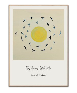 Fly Away With Me von Merel Takken